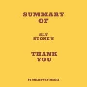 Summary of Sly Stone's Thank You Milkyway Media