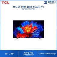 [2025 Model] TCL 85"/98" 4K UHD QLED Google TV 85P8K/98P8K | QLED | 144Hz Native Refresh Rate | ONKY