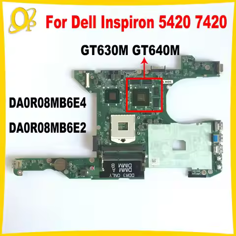 DA0R08MB6E4 DA0R08MB6E2 for Dell Inspiron 14R 5420 7420 Laptop Motherboard with HM77 GT630M GT640M G