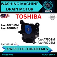 TOSHIBA Drain Motor Washing Machine AW-A750SM / AW-F820SM / AW-A820MM / AW-A800MS Mesin Basuh