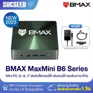 ใหม่ล่าสุด! 2023 BMAX B6 Series ( B6 Plus / Pro / Power ) Mini PC มินิพีซี Windows11 CPU Gen10 Intel Core i3, i5, i7 GPU Iris Xe Plus Graphic RAM 12/16GB DDR4 + SSD 512/1024GB NVMe รับประกันศูนย์ไทย 1 ปี