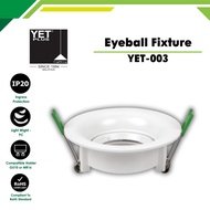YETPlus YET-003-1 Eyeball Fixture Downlight Fitting GU10 MR16 Lampu Siling Plaster Ceiling Light Rec