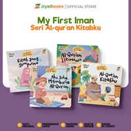 Ziyadbooks - (MINI BOARDBOOKS) My First Iman: Al-Quran Kitabku - Buku Bayi Tebal- Buku Anak 0+