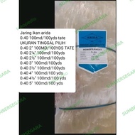 jaring ikan ARIDA 0.40 100md/100yds TATE ukuran 2 inch - 5 inch ARIDA