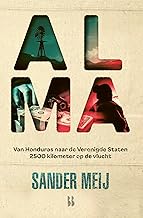 Alma: van Honduras naar de Verenigde Staten. 2500 kilometer op de vlucht