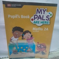 My Pals book are here Maths 2A pupil book 3rd edition