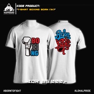 Mma Fighter T-shirt / T-shirt "Boxing Born"
