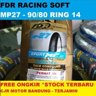 TERBATAS FDR SPORT MP27 90/80 RING 14 BAN MOTOR KERING RACE SOFT