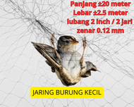 jaring burung kecil lubang 2 inch / 2 jari panjang ±20 MTR lebar ±2.5 MTR senar 0.12 JARING HITAM JA