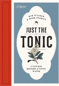 Just the Tonic ― A Natural History of Tonic Water