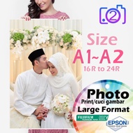 Size A1-A2 Photo printing/cuci gambar/large format/$murah/16R/20R/24R