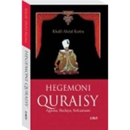 LKiS - Hegemoni Quraisy; Religion, Culture, Violence - Khalil Abdul Karim
