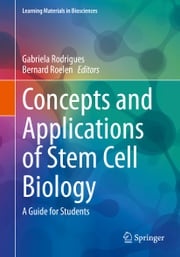 Concepts and Applications of Stem Cell Biology Gabriela Rodrigues