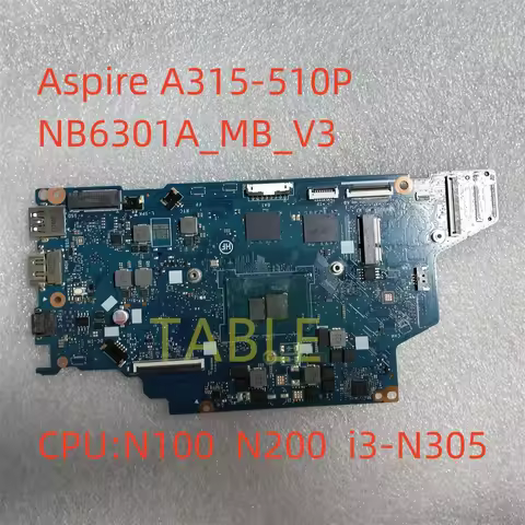 NB6301A_MB_V3 For Acer Aspire A315-510P Laptop Motherboard NB.KDH11.004 With N100 N200 i3-N305 CPU M