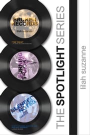 The Spotlight Series Boxed Set Lilah Suzanne