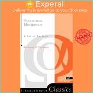 Statistical Mechanics - A Set Of Lectures by Richard P. Feynman (UK edition, paperback)