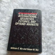 The Dow Jones-Irwin Guide to International Securities, Futures, and Options Markets - WILLIAM E NIX