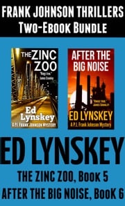 The Zinc Zoo and After the Big Noise Two-Ebook Bundle Ed Lynskey