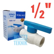 BALLVALVE PVC 1/2" 3/4" STOPKRAN PIPA PARALON 0.5 INCI 0.75 INCI BOLVALEP PLASTIK 05 DIM 075 IN