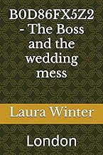B0D86FX5Z2 - The Boss and the wedding mess: London (The millionaires and gentlemen's club London)