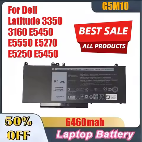 6460mah High-Capacity G5M10 Laptop Battery for Dell Latitude 3350 3160 E5450 E5550 E5270 E5250 E5450