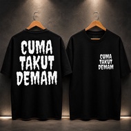 Just Afraid of Fever - T-Shirt with Cool, Comfortable, and Cool Material, Men's Clothing Wanita