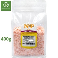 Natural &amp; Premium N&amp;P Organic เกลือหิมาลายันสีชมพู Himalayan Pink Salt Crystal (400g)