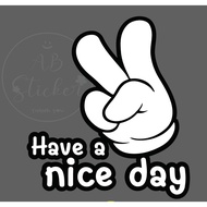 Have a nice day Sticker