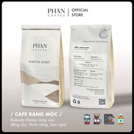 Cà phê ROBUSTA HONEY nguyên chất rang mộc vị đắng đầm hậu ngọt sâu thơm nồng pha phin pha máy - Phan
