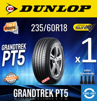 Dunlop 235/60R18 GRANDTREK PT5 ยางใหม่ ผลิตปี2024 ราคาต่อ1เส้น มีรับประกันจากโรงงาน แถมจุ๊บลมยาง ยาง