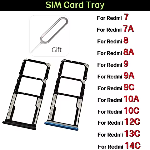 For Redmi 7 7A Redmi 8 8A Redmi 9 9A 9C Redmi 10A 10C Redmi12C Redmi13C Redmi14C SIM Card Tray Slot