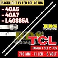 TCL 40 inch LED TV BACKLIGHT 40A5 40A7 L40S65A