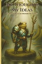 My Thoughts My Ideas – Warrior Realms Notebook Series:: The Frog Shaman Edition - 6 x 9 Paperback No