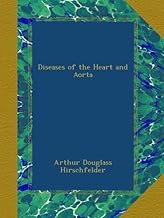 Diseases of the Heart and Aorta