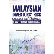 MALAYSIAN INVENSTORS’ RISK: BEHAVIOUR AND PREFERENCES IN EQUITY CROWDFUNDING MARKET