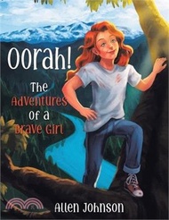 60798.Oorah!: The Adventures of a Brave Girl
