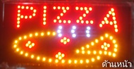 ป้ายไฟLED ป้ายหน้าร้าน ร้านอาหาร PIZZA พิซซ่า ป้ายLED ใช้งาน indoor (ภาพถ่ายของจริง) ไฟกระพริบ เรียก