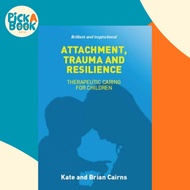 [100% Original Books] - Attachment, Trauma and Resilience by Kate Cairns (UK edition, paperback)