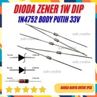33v Diode Zener 1w 1N4752 Diode 33 v 1 1.0 1.0 w IN4752 DIP DO-41 WHITE BODY 1N4752