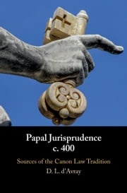 Papal Jurisprudence c. 400 David L. d'Avray
