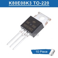 10pcs K80E08K3 TO220 TK80E08K3 TO-220 75V/80A N-Channel MOSFET Transistor New Original IC