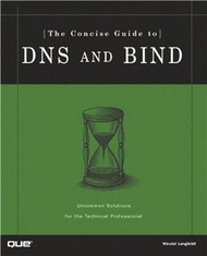 Concise Guide to DNS and BIND, The