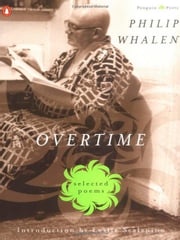 Overtime: Selected Poems Philip Whalen