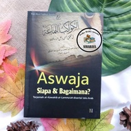 ASWAJA Who & How Translated by Kawakibul Lammaah Lamma'ah - Lirboyo Press