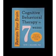 [Preloved] Retrain Your Brain: Cognitive Behavioral Therapy in 7 Weeks by Seth Gillihan