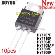 10pcs HY1707P HY1710P HY1804P HY1808AP HY1808P HY1906P TO-220 HY1707 HY1710 HY1804 HY1808A HY1808 HY