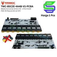 Tarmoc TMC-8SC2E-4A4B-V1-PCBA | BOARD Media Converter Switch 8FO 2LAN / 8 FO 2 LAN 10/ 100Mbps POE I