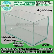 [Instant] Aquarium Akuarium Kaca Ukuran 30x20x20 Cm Bening Ketebalan 5 Mm Tempat Ikan Koi Khoi Louha