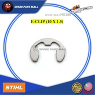 STIHL CHAIN SAW (MS380/MS381): E-CLIP 10 x 1.5 MESIN TEBANG POKOK CHAINSAW REPLACES PART 038 MS380 M