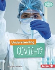 Understanding COVID-19 Margaret J. Goldstein
